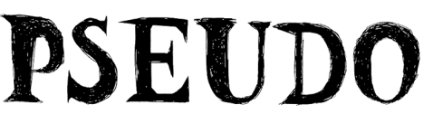 Pseudo!